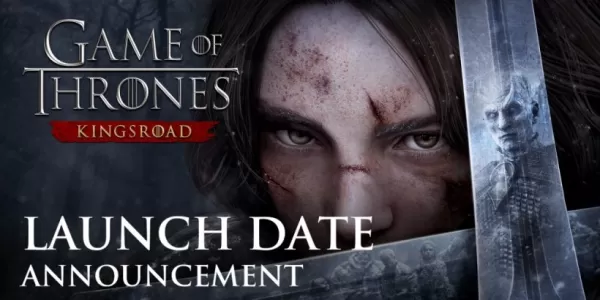 「Game of Thrones：5月遅くに設定されたキングスロード」