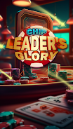 Chip Leader Glory Tangkapan skrin 0