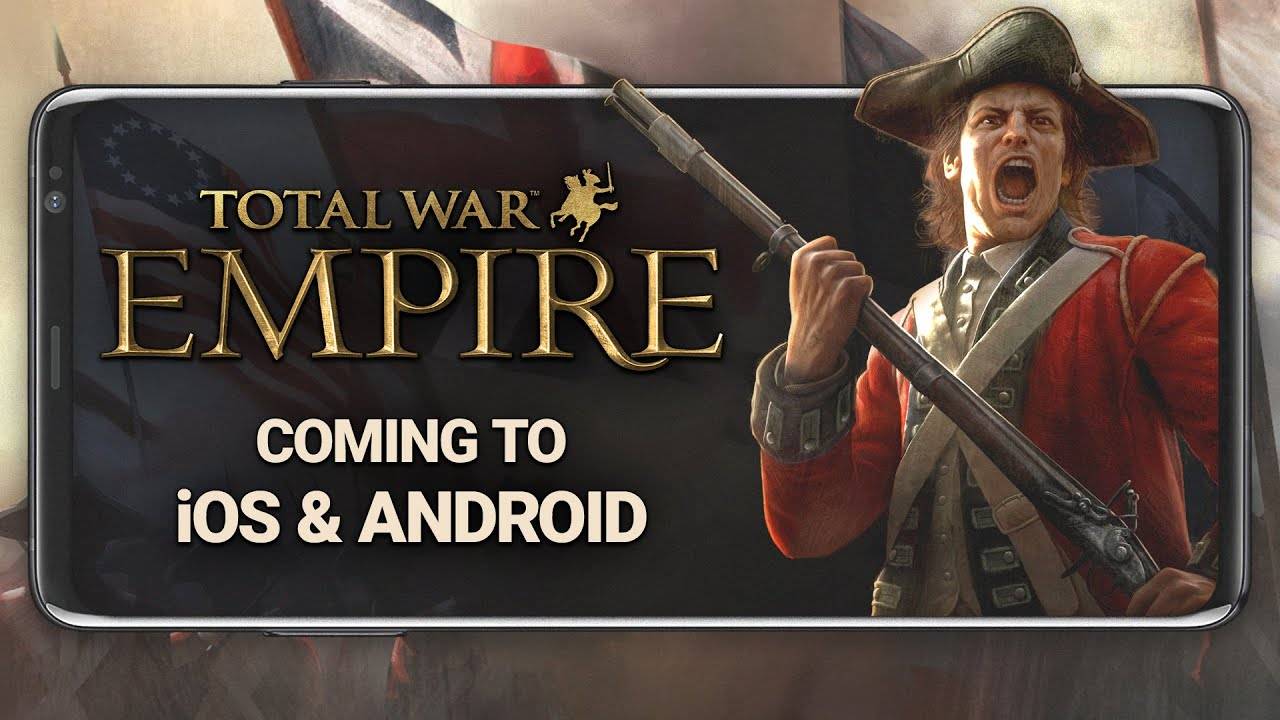 Total War: Empire Mobile sắp ra mắt