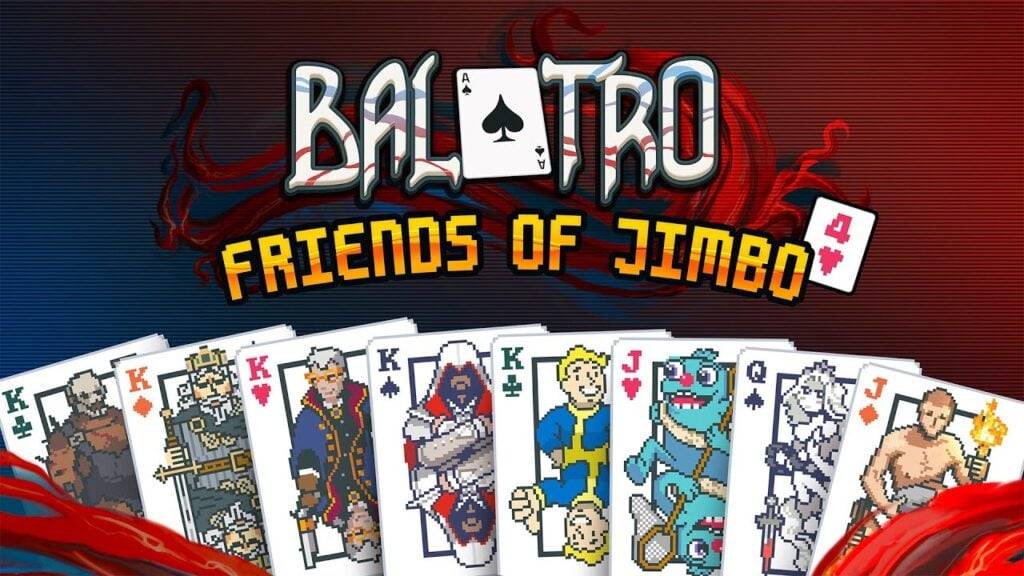 Jimbo 4 ၏သူငယ်ချင်းများ, Balatro အသစ်သည် Collab အထုပ်အသစ်တစ်ခုကိုထုတ်ပစ်လိုက်သည်။