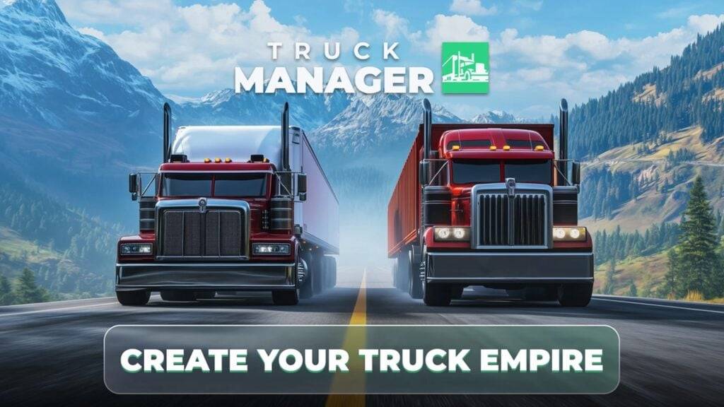 Tycoon Game Truck Manager 2025推出了Android上的沉浸式3D卡车