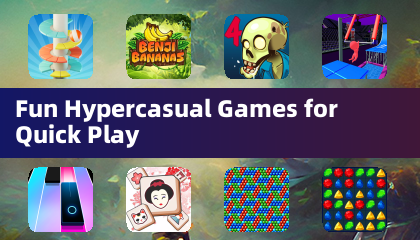 Fun Hypercasual Games for Quick Play