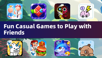 Fun Casual Games to Play with Friends