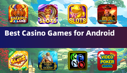 Pinakamahusay na Mga Larong Casino para sa Android