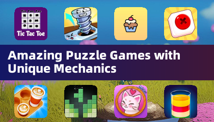Amazing Puzzle Games with Unique Mechanics