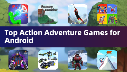 Top Action Adventure Games for Android