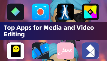 Top Apps for Media and Video Editing