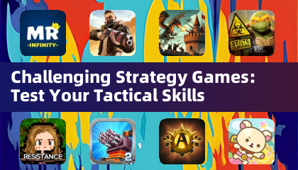 挑戦的な戦略ゲーム：戦術スキルを試そう