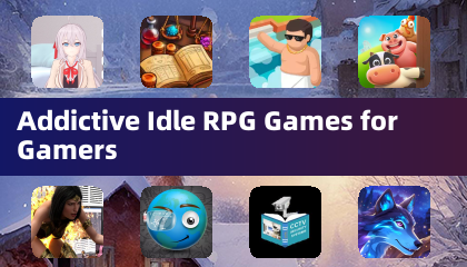 Addictive Idle RPG Games for Gamers