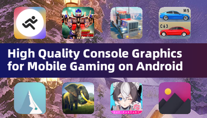 High Quality Console Graphics for Mobile Gaming on Android
