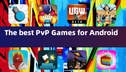 安卓平台最佳PvP游戏