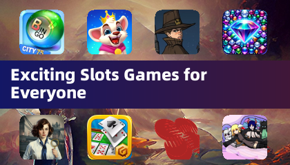 Exciting Slots Games for Everyone