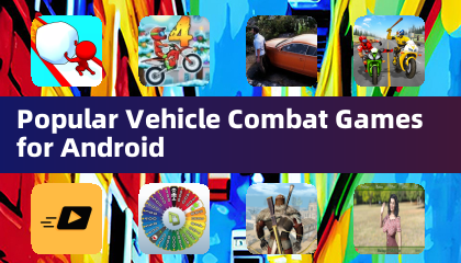 Popular Vehicle Combat Games for Android