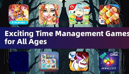 Exciting Time Management Games for All Ages