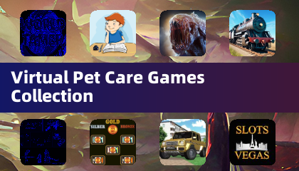 Virtual Pet Care Games Collection